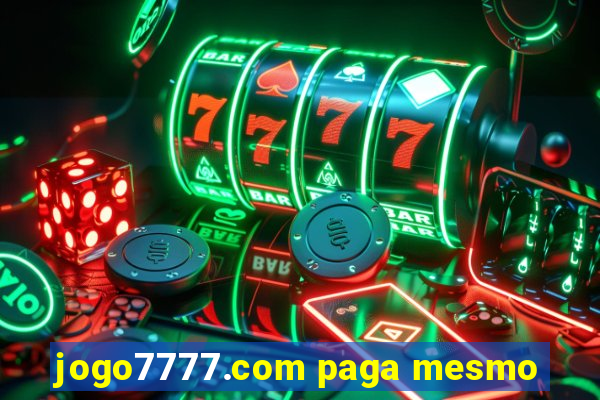 jogo7777.com paga mesmo