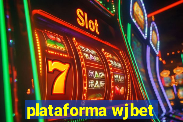 plataforma wjbet