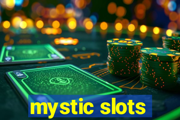 mystic slots