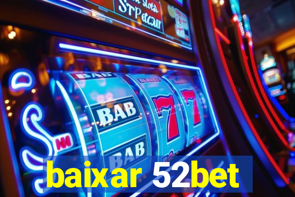 baixar 52bet