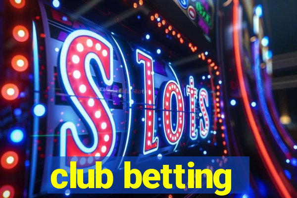 club betting