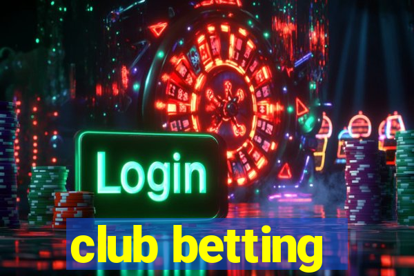 club betting