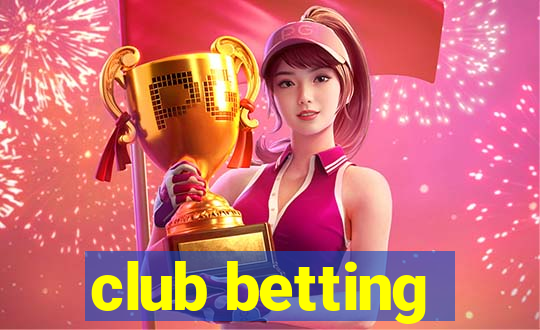 club betting