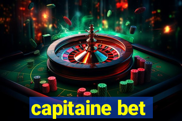 capitaine bet