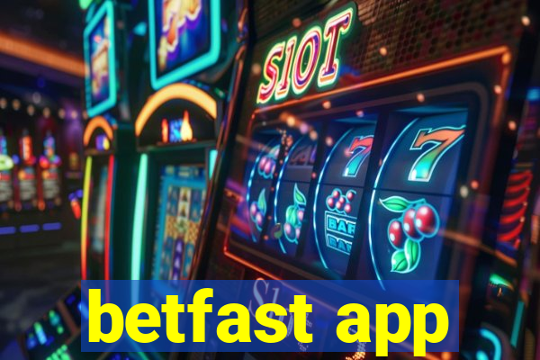 betfast app