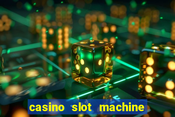 casino slot machine games for free