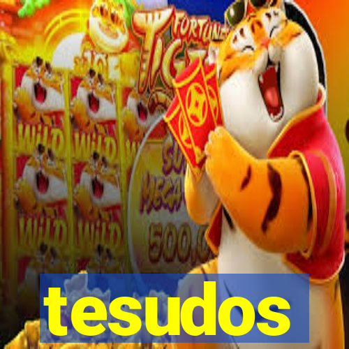 tesudos