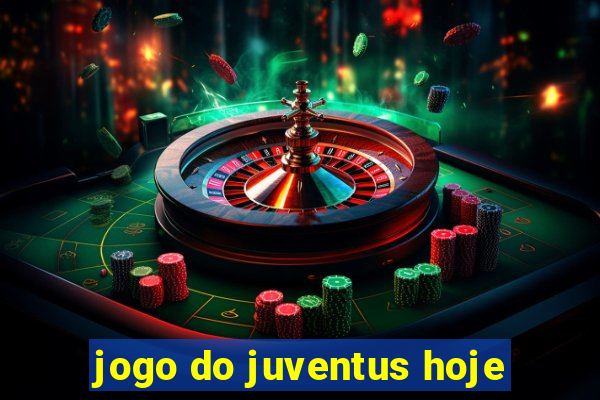 jogo do juventus hoje