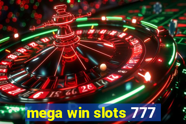 mega win slots 777