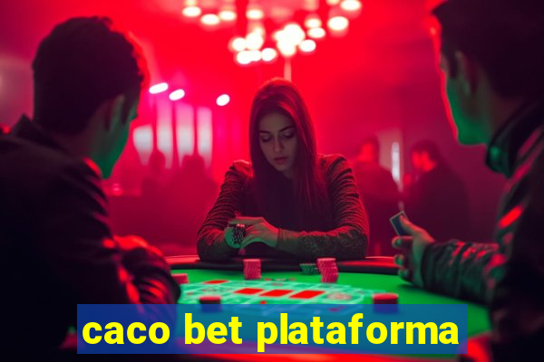 caco bet plataforma