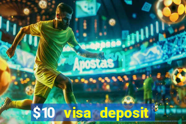 $10 visa deposit casinos australia