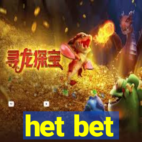 het bet