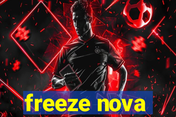 freeze nova