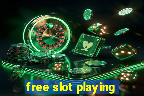 free slot playing