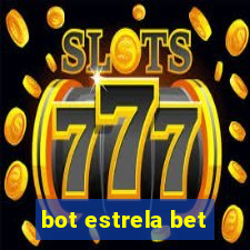 bot estrela bet