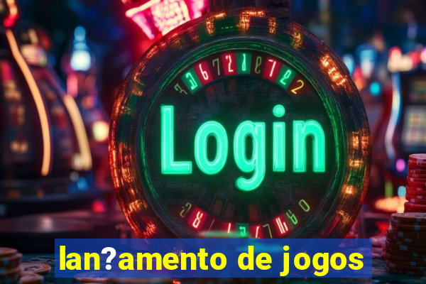 lan?amento de jogos