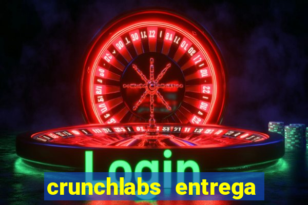 crunchlabs entrega no brasil