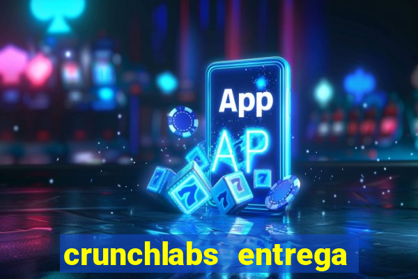 crunchlabs entrega no brasil