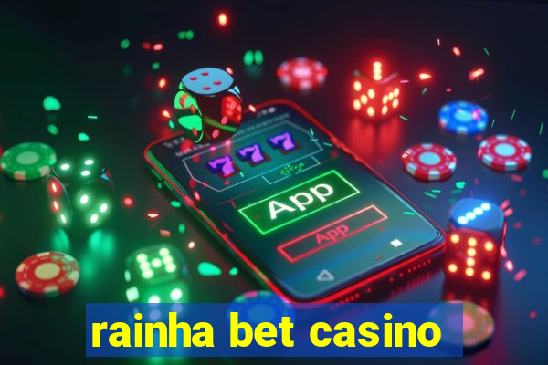 rainha bet casino