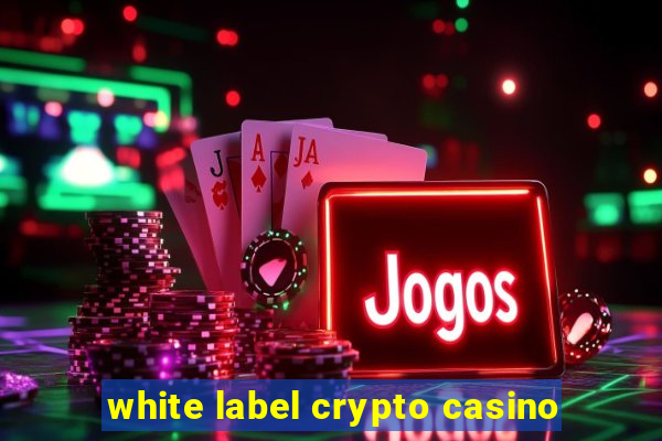 white label crypto casino