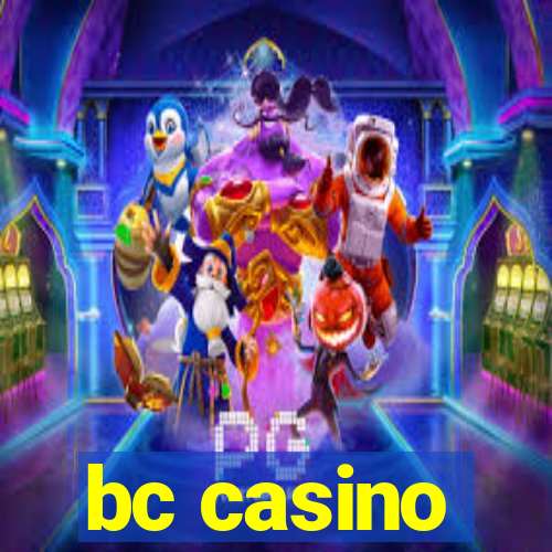 bc casino