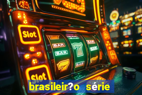 brasileir?o série a de hoje