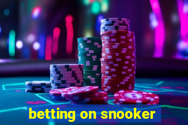 betting on snooker