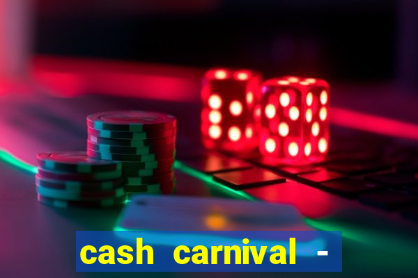 cash carnival - casino slots