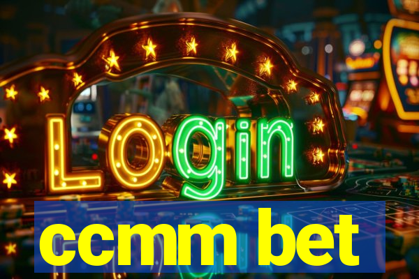 ccmm bet