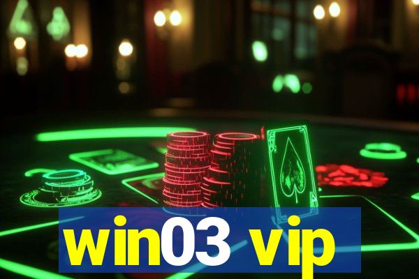 win03 vip