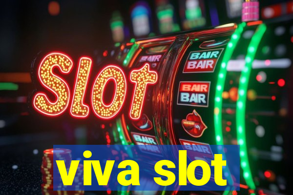 viva slot