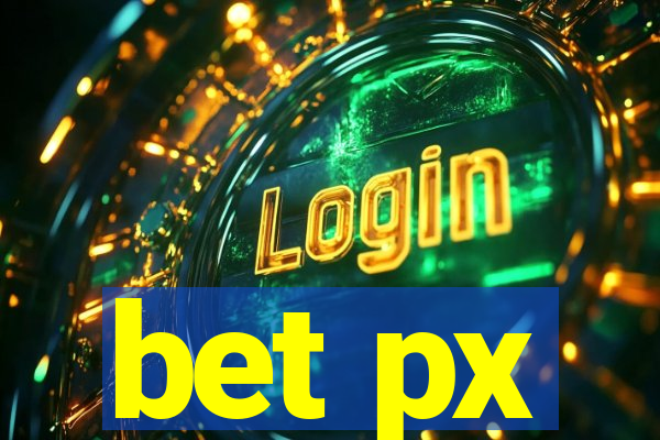 bet px