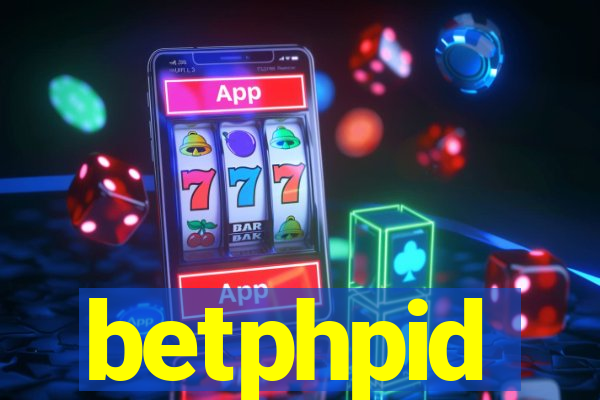 betphpid