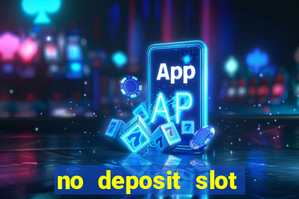 no deposit slot machines uk