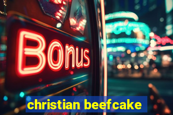 christian beefcake