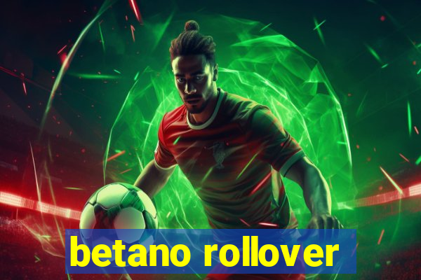 betano rollover