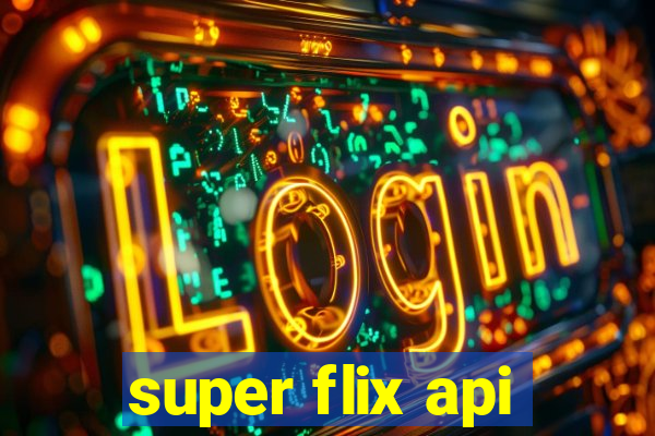 super flix api