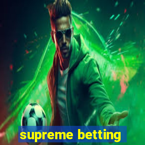 supreme betting