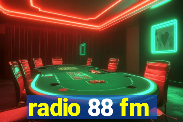 radio 88 fm