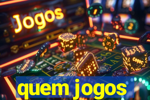 quem jogos