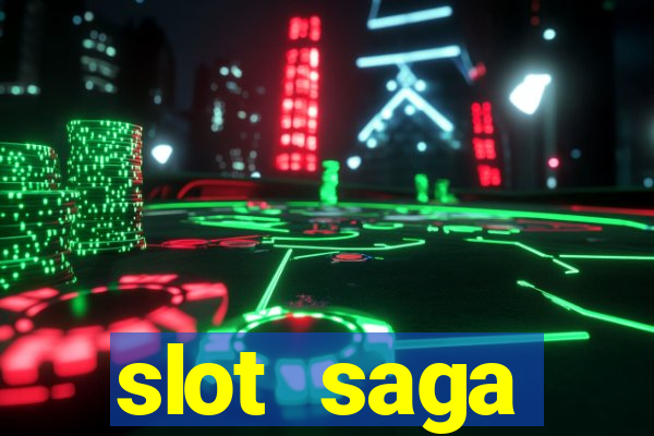 slot  saga