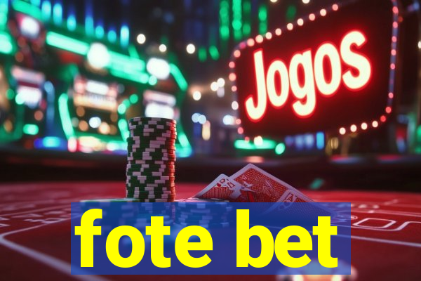 fote bet