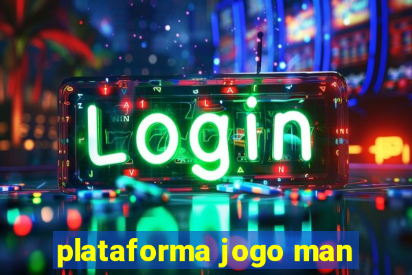 plataforma jogo man