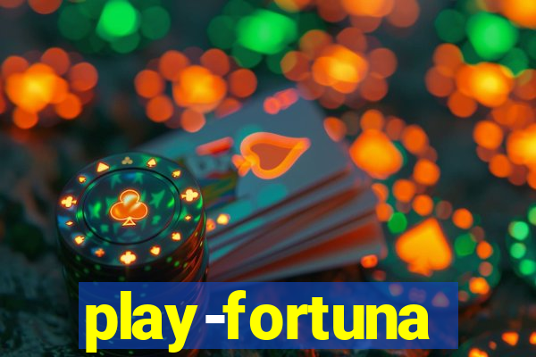 play-fortuna