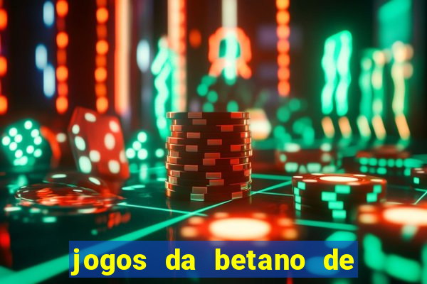 jogos da betano de 1 centavo