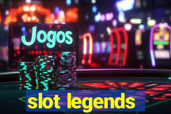 slot legends