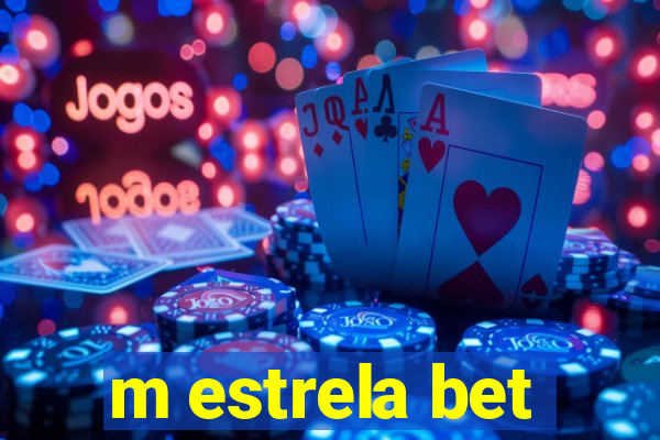 m estrela bet