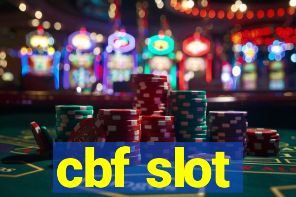 cbf slot