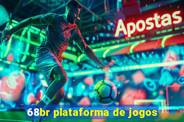 68br plataforma de jogos