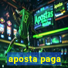 aposta paga